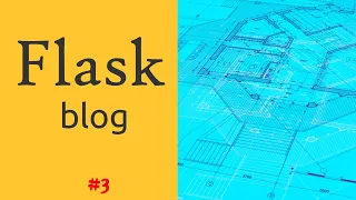 Python Flask Tutorial Flask Blueprints Flask crash course for beginners