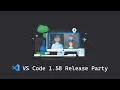 VS Code 1 58 Release Party