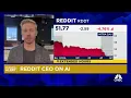 Rapid user growth impacting revenue per user says Reddit CEO Steve Huffman