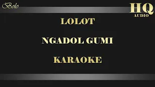 Download LOLOT NGADOL GUMI - KARAOKE MP3