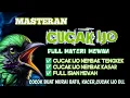 Download Lagu 2 jam masteran CUCAK IJO paling di cari‼️Full materi mewah Full isian mewah