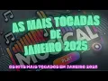 AS MAIS TOCADAS DE JANEIRO 2025 - AS MÚSICAS MAIS TOCADAS EM JANEIRO 2025