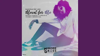 meant for me cavodeep mbe remix 