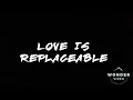 BelieveTy - Love Is Replaceable