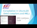 NRG Ljubljana tutorial compilation parallel Intel compilers and MKL on Linux Ubuntu20