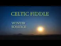 Lagu Winter Solstice - Celtic Fiddle Tune