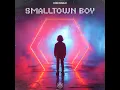 Smalltown Boy - Don Diablo