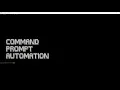 003 Command Prompt Automation