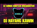 Download Lagu DJ HAYANG KAWIN BOOTLEG BREAKDUCT TIKTOK VIRAL 2023 FULL BASS DJ HAYANG KAWIN