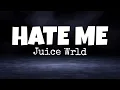 Download Lagu Juice Wrld - Hate me (lyrics) (without Ellie Goulding)
