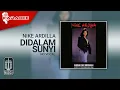 Download Lagu Nike Ardilla - Didalam Sunyi (Official Karaoke Video) | No Vocal