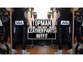 Topman Real Leather Trousers Look