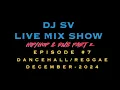 DJ SV - Episode 7 - Reggae RnB Part 2