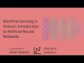 Machine Learning in Python Introduction to Artificial Neural Networks