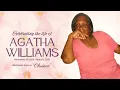Celebrating the lofe of Agatha Williams affectionately known as Chunce