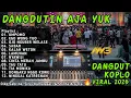 Download Lagu DANGDUTIN AJA YUK TERBARU 2025 - UMPOMO , EGO WONG TUO , OJO NGUBER WELASE