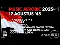 Download Lagu MUSIK AEROBIK 17 AGUSTUS '45_BENDERA_TIA MONIKA
