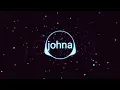 Johna- Meteor (Bass Boosted)