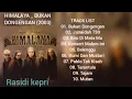 Lagu HIMALAYA _ BUKAN DONGENGAN (2003) _ FULL ALBUM