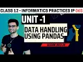 Class 12 Data Handling using Pandas - I One shot IP 065 Informatics Practices CBSE 2024 Aakash