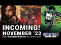 The Collected Editions you NEED to pick up in November 2023 INCOMING
