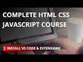 Install VS Code and Extensions Complete HTML CSS JavaScript Course - Tutorial