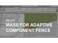 Revit Mass for an Adaptive Component Fence
