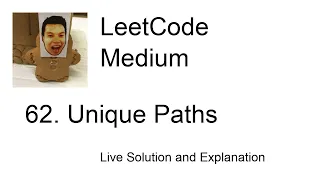 62 Unique Paths Leetcode Medium