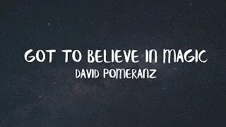 David Pomeranz Got To Believe In Magic Official Lyric Video 