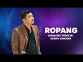 Download Lagu DENNY CAKNAN FEAT NDX AKA - ROPANG ( KARAOKE MUSIC ORIGINAL )