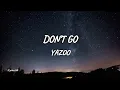 Yazoo - Don't Go (Lyrics)