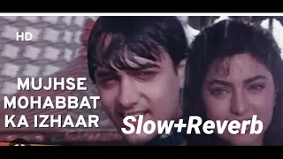 Download Mujhse Mohabbat Ka ijhar karta {Slow+Reverb} Song 💕 Love song 💕 Lofi song 🎵 Hindi Lofi song MP3