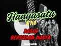 Download Lagu KASIH BERSULAM DUSTA - hanyasatu fm OFFICIAL MUSIC