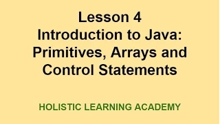 Lesson 4 Java Basics - Primitives Arrays