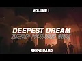 Download Lagu The Deepest Dream - Deep House Mix (Vol. I)