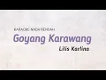 Lagu Goyang Karawang~Lilis Karlina Karaoke Lower Key Nada Rendah HD HQ