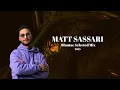 Lagu Matt Sassari - Bluntac Selected Mix 2025