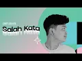 Download Lagu Emir Raihan - Salah Kata (Official Lyrics Video)