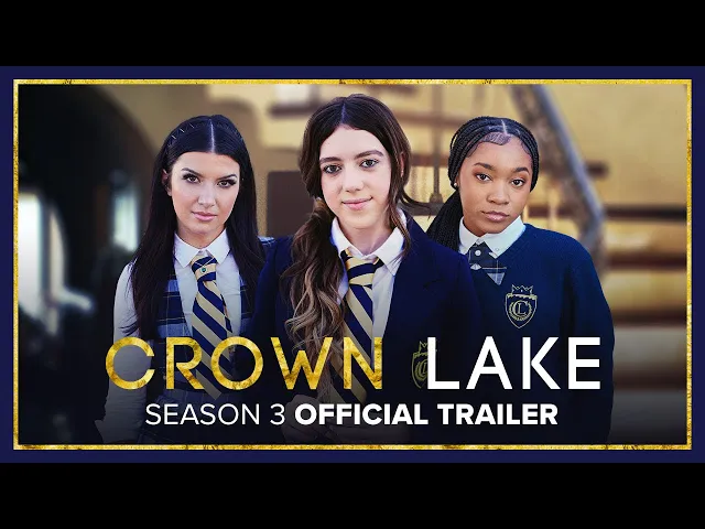 CROWN LAKE | Season 3 | Official Trailer