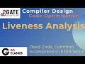 Code Optimization Part 3 Liveness Analysis and Common Subexpression Elimination