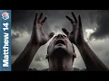 He might not save you FROM this storm Matthew 14 Explained