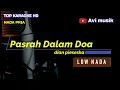 Download Lagu Pasrah Dalam Doa - Dian Piesesha | Nada PRIA | Top karaoke HD Avimusik