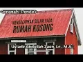 Download Lagu Mengucapkan Salam Pada Rumah Kosong - Ustadz Abdullah Zaen, Lc., M.A.