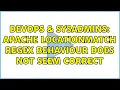 DevOps SysAdmins Apache LocationMatch regex behaviour does not seem correct