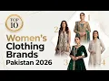 Top 10 Women s Clothing Brands in Pakistan 2026 Best Pakistani Dress Brands Ranked