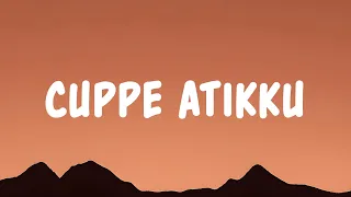 cuppe atikku hartia lyrics 