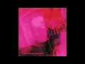 My Bloody Valentine - When You Sleep
