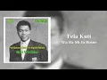Fela Kuti - Wa Ba Mi Jo Bosue (Official Audio)