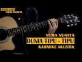 Lagu (Karaoke Akustik) Dunia Tipu - Tipu | Yura Yunita | Female Key