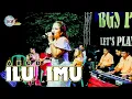 Download Lagu ILU IMU | A awalnya Teman biasa B biasa menjadi suka